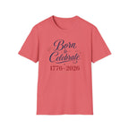 Born to Celebrate 1776 2026 T-Shirt, America 250th Anniversary Calligraphy Tee, Elegant 4th of July Celebration Shirt, Patriotic Script Party Gift