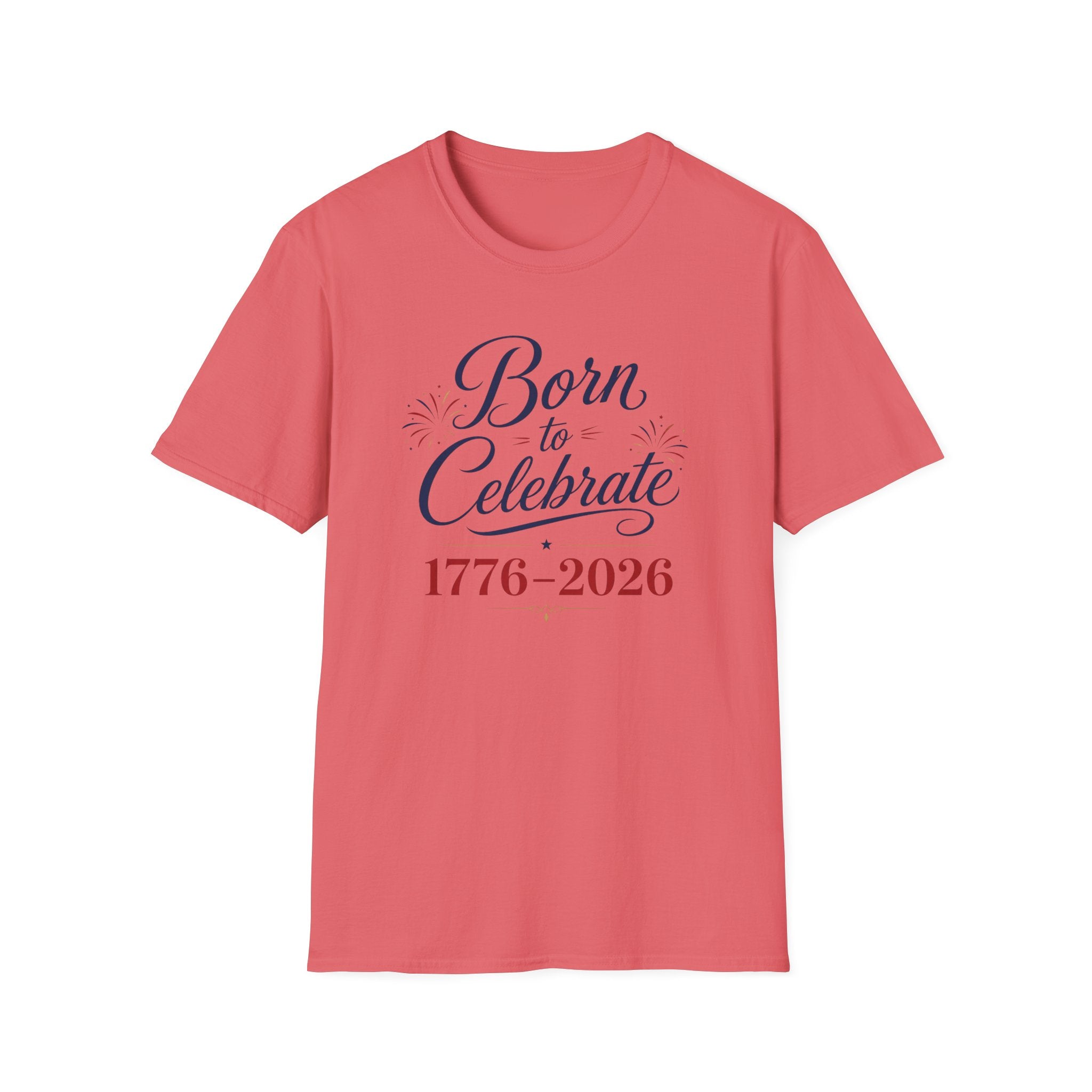 Born to Celebrate 1776 2026 T-Shirt, America 250th Anniversary Calligraphy Tee, Elegant 4th of July Celebration Shirt, Patriotic Script Party Gift