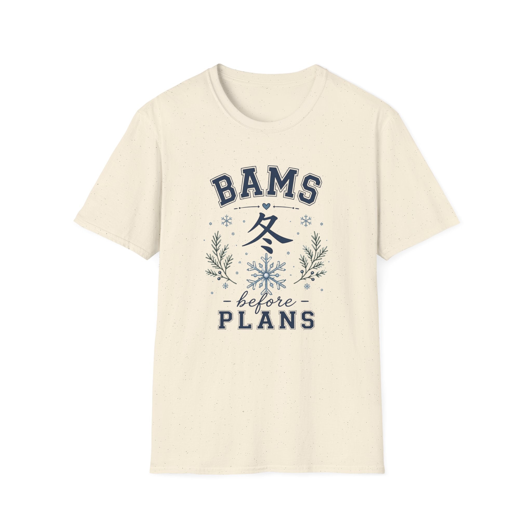 Winter Vibes  “BAMS before PLANS” Cozy Snowflake T-Shirt