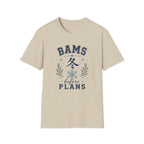 Winter Vibes  “BAMS before PLANS” Cozy Snowflake T-Shirt