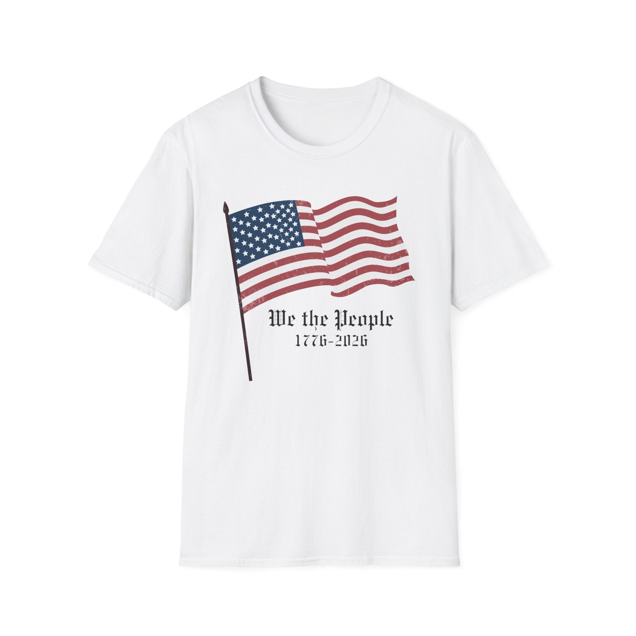 We the People 1776 2026 Waving Flag T-Shirt, Classic Patriotic Flagpole Anniversary Tee, Traditional American Flag 250th Shirt, Gothic Script Constitution