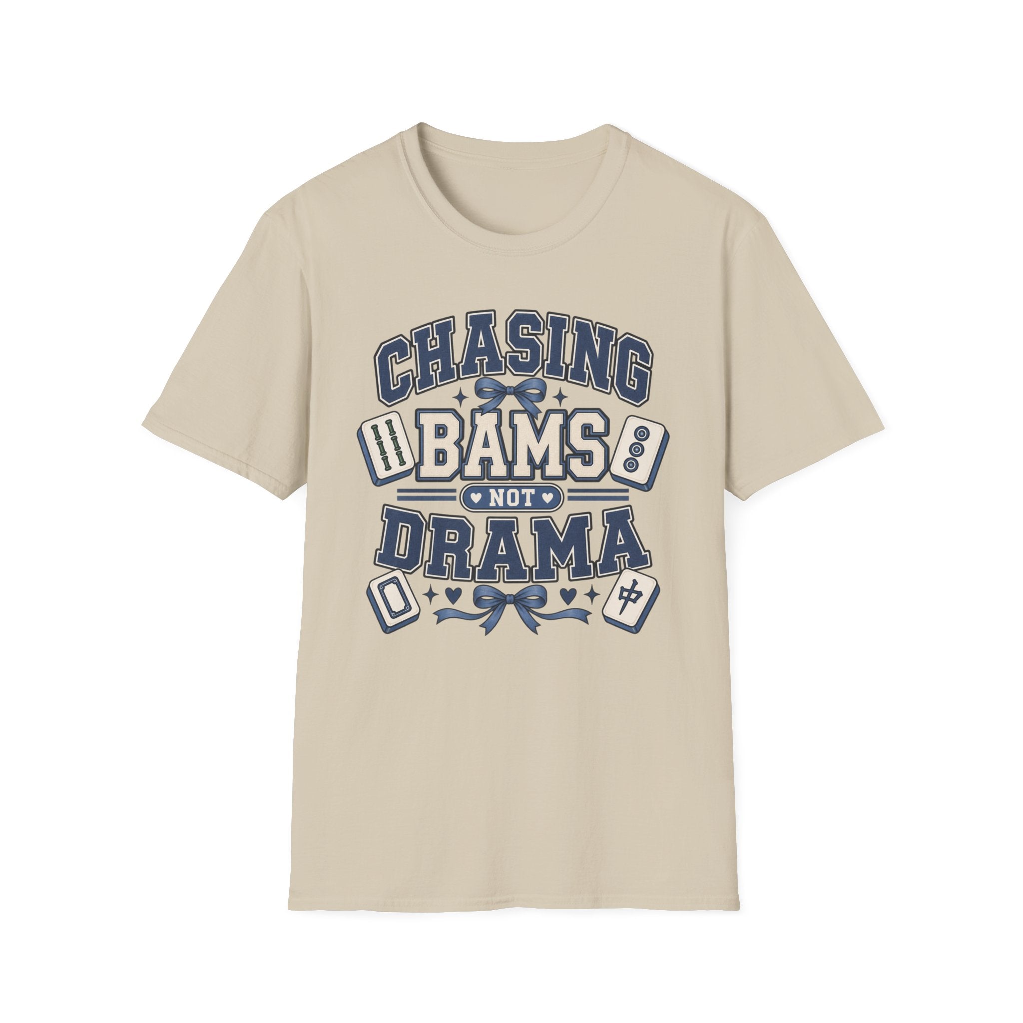 Chasing Bams Not Drama T-Shirt