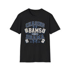 Chasing Bams Not Drama T-Shirt