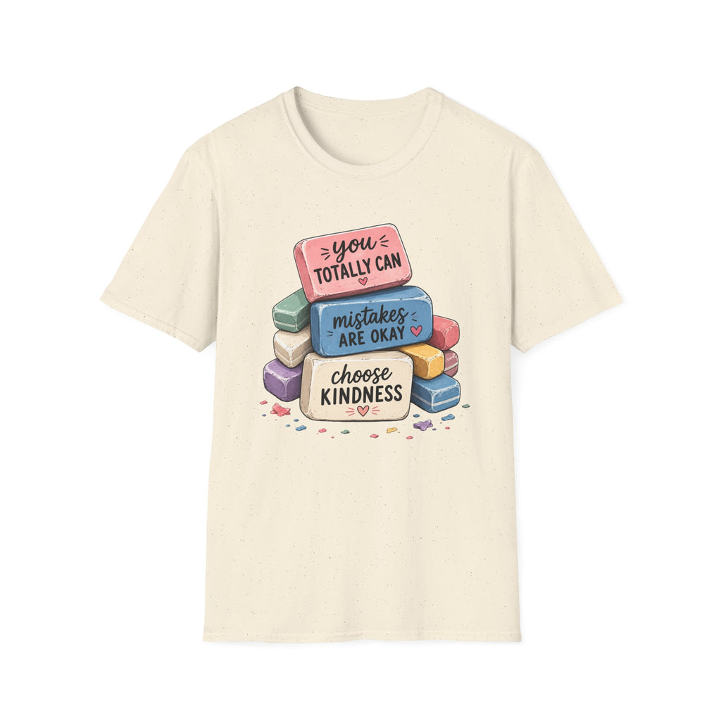 T-Shirt — “You Totally Can / Mistakes Are Okay” Positive Erasers Graphic Tee