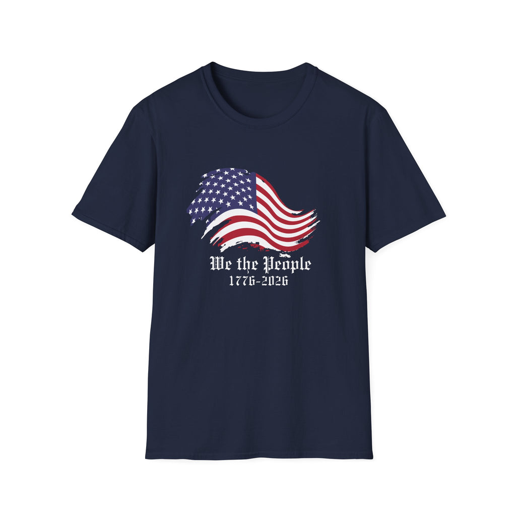 We the People 1776 2026 T-Shirt, America 250th Anniversary Patriotic Flag Tee, Constitution Shirt, 4th of July Gift, USA Pride Shirt