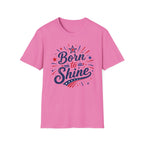 Born To Shine T-Shirt | Patriotic Fireworks Graphic Tee, Fourth Of July Stars Stripes Top