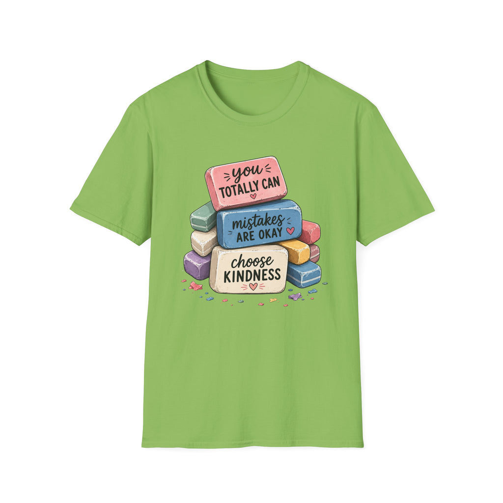 T-Shirt — “You Totally Can / Mistakes Are Okay” Positive Erasers Graphic Tee