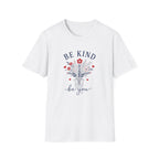 Be Kind Floral T-Shirt — Inspirational 'Be Kind Be You' Graphic Tee