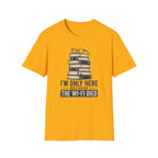 T-Shirt — “I’m Only Here Because The Wi‑Fi Died” Book Stack Graphic
