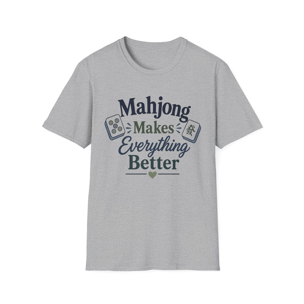 Mahjong Makes Everything Better T-Shirt