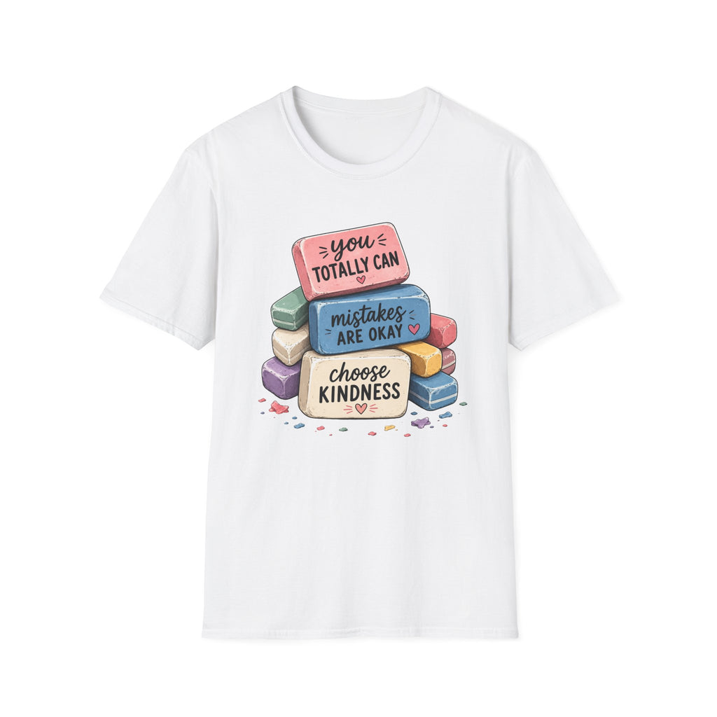T-Shirt — “You Totally Can / Mistakes Are Okay” Positive Erasers Graphic Tee