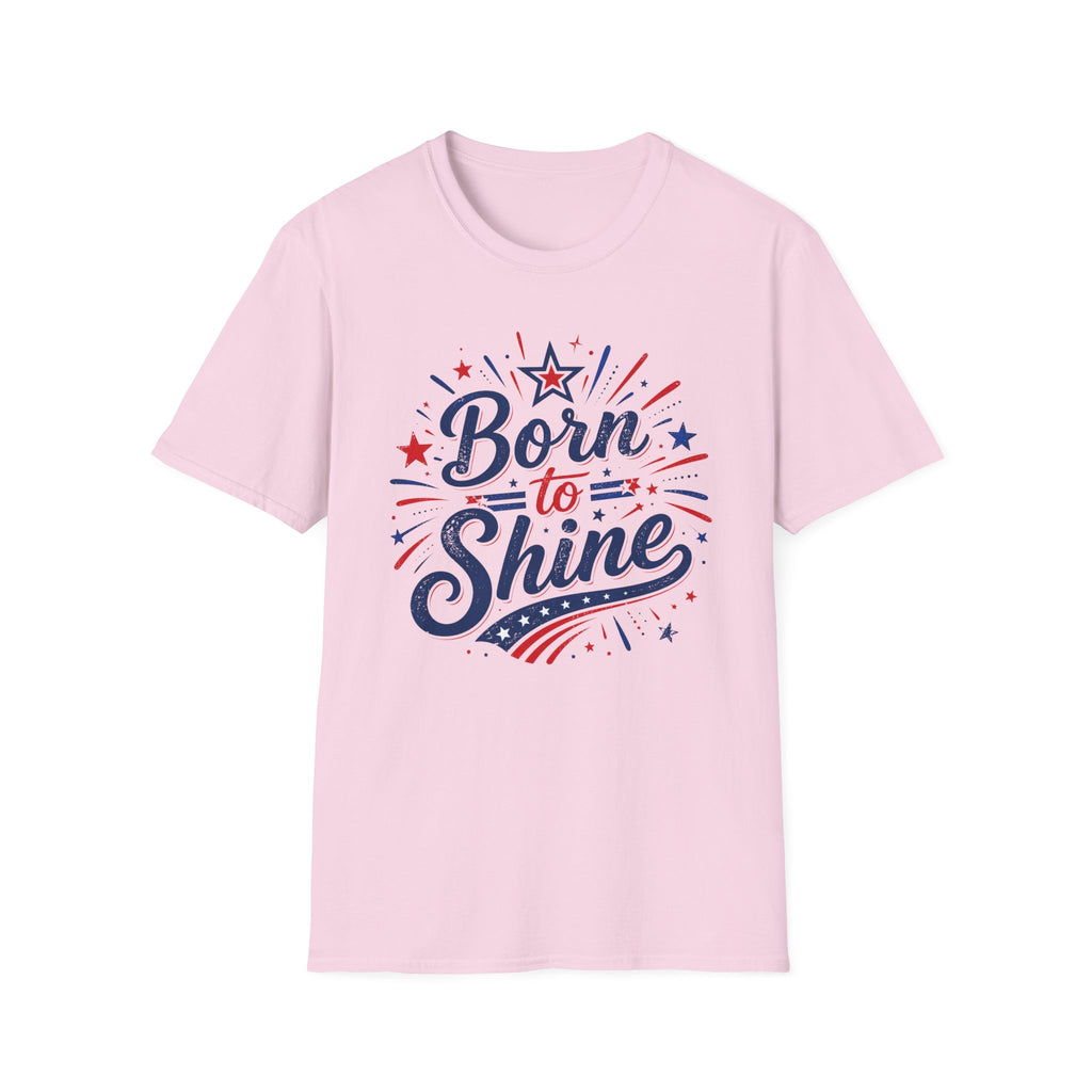 Born To Shine T-Shirt | Patriotic Fireworks Graphic Tee, Fourth Of July Stars Stripes Top