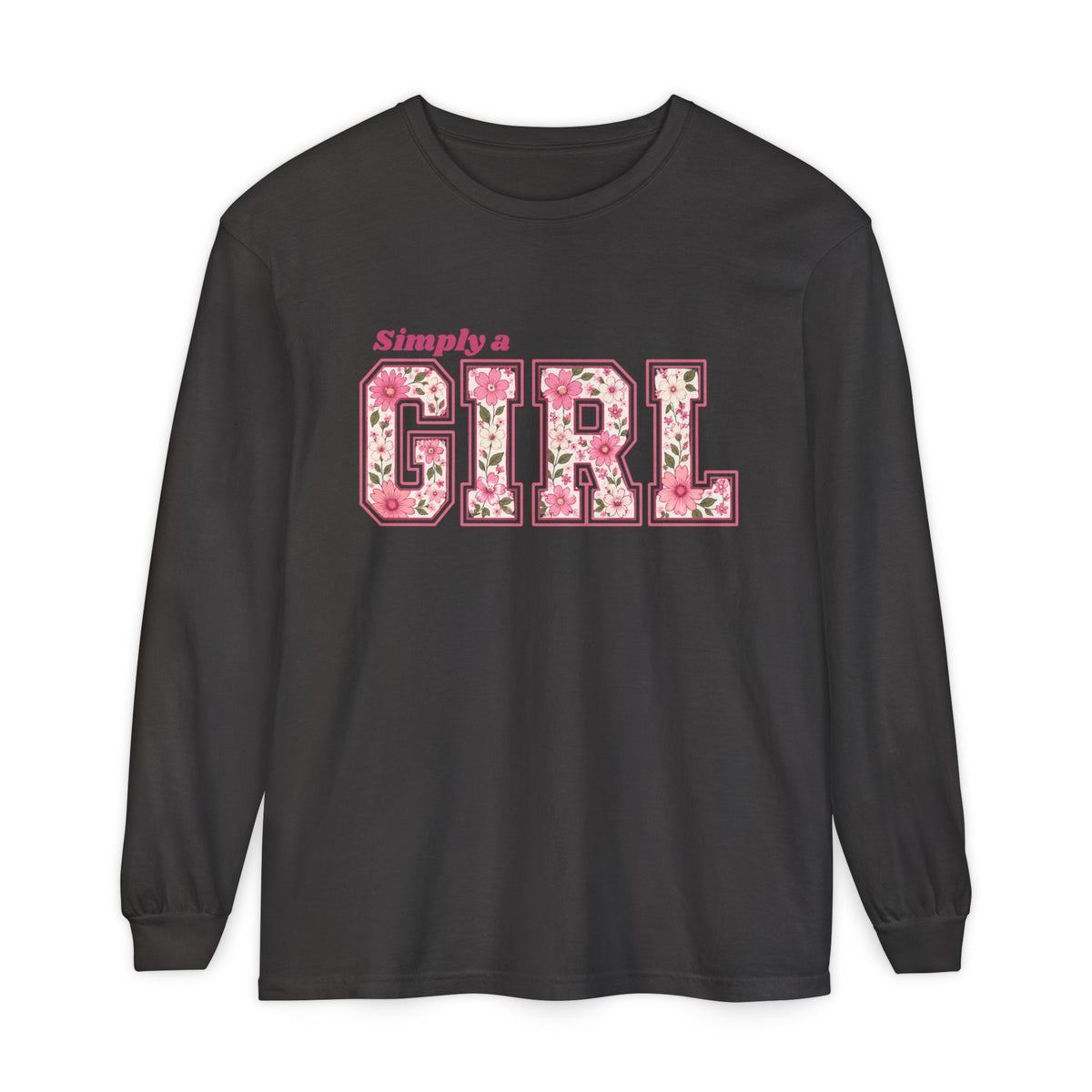Simply a GIRL Floral Feminine Pink Flower Typography Long Sleeve T-shirt