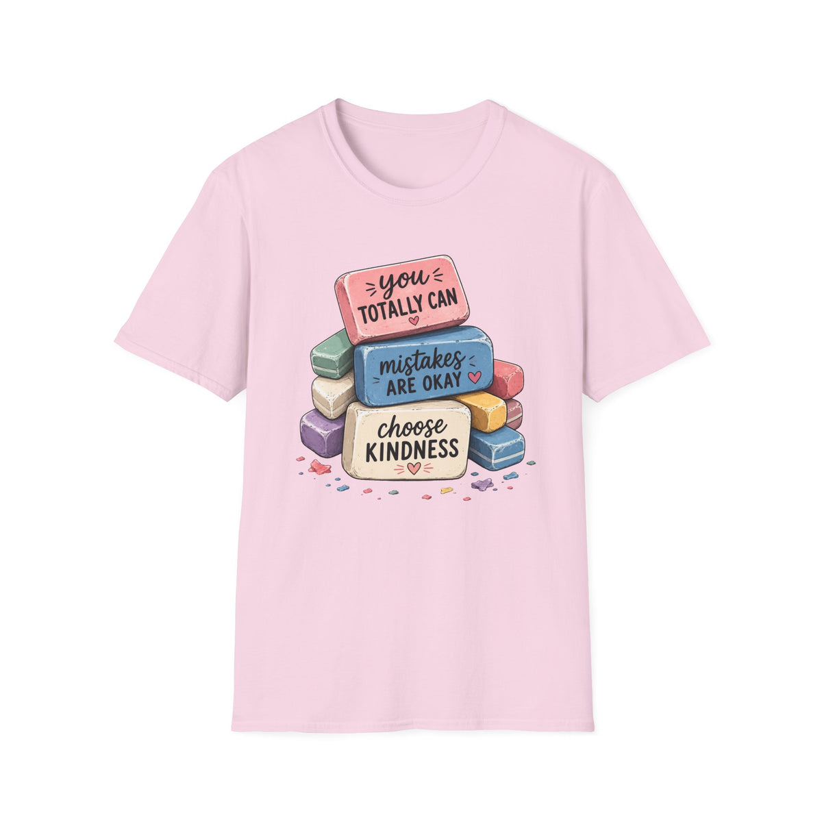 T-Shirt — “You Totally Can / Mistakes Are Okay” Positive Erasers Graphic Tee