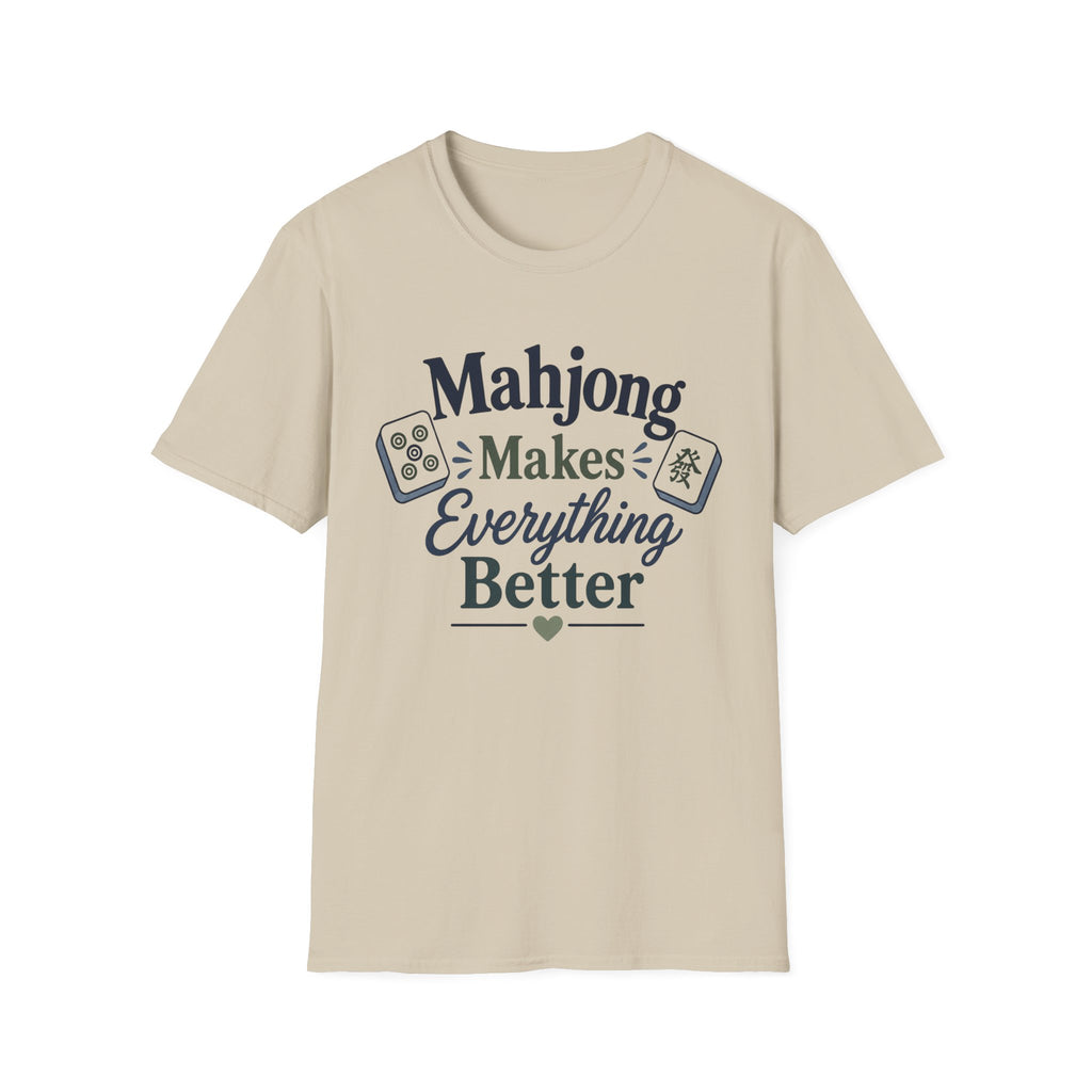Mahjong Makes Everything Better T-Shirt