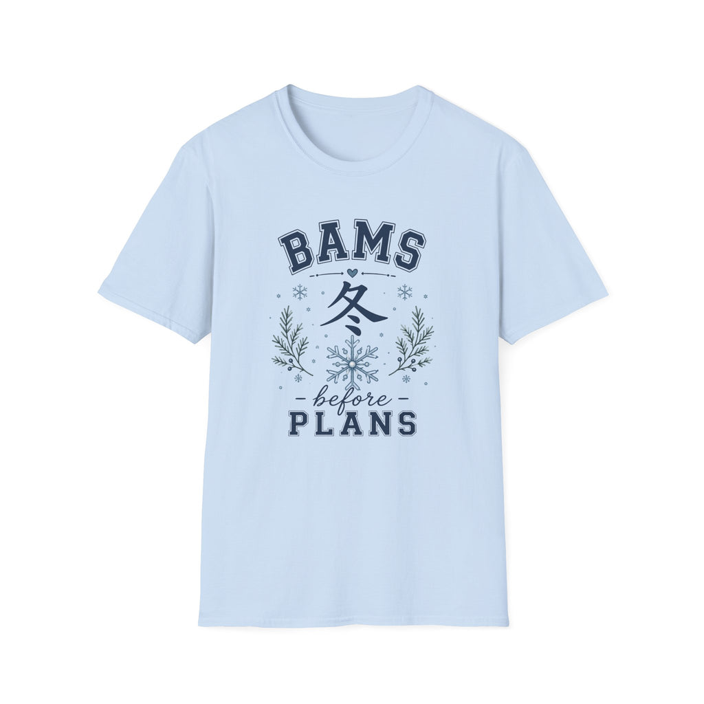 Winter Vibes  “BAMS before PLANS” Cozy Snowflake T-Shirt