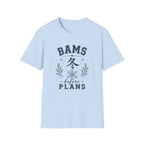 Winter Vibes  “BAMS before PLANS” Cozy Snowflake T-Shirt