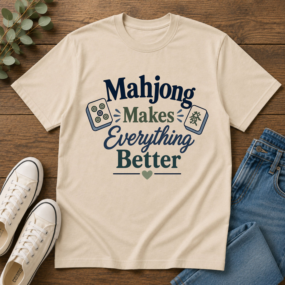 Mahjong Makes Everything Better T-Shirt