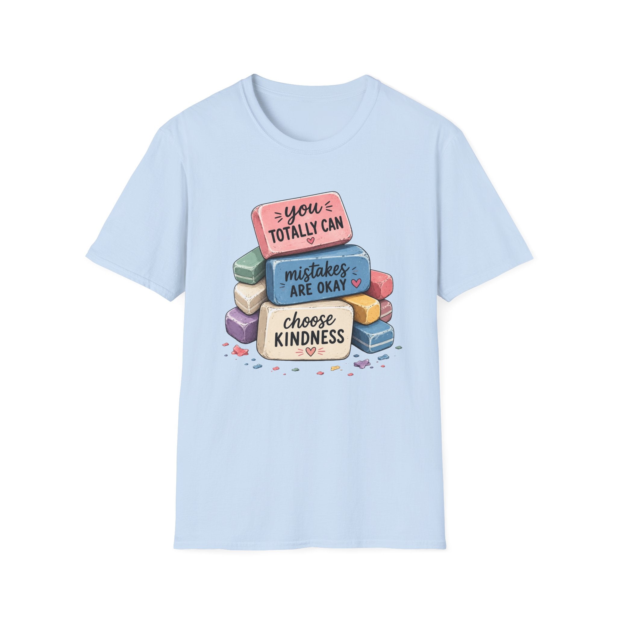 T-Shirt — “You Totally Can / Mistakes Are Okay” Positive Erasers Graphic Tee