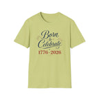 Born to Celebrate 1776 2026 T-Shirt, America 250th Anniversary Calligraphy Tee, Elegant 4th of July Celebration Shirt, Patriotic Script Party Gift