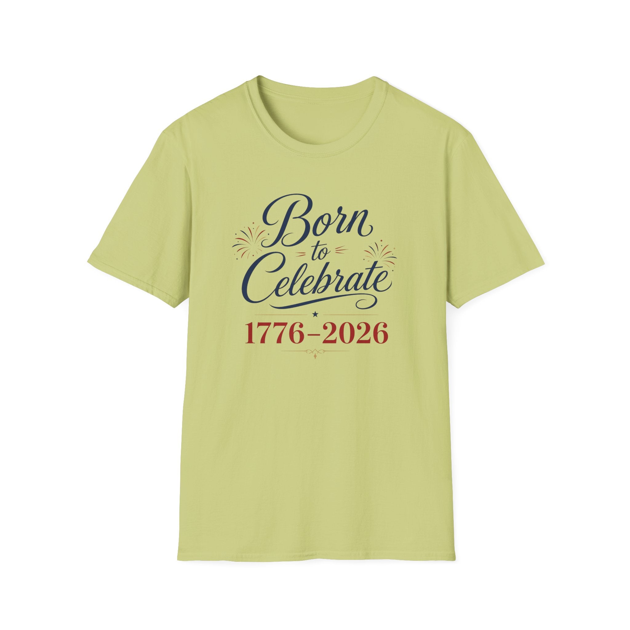 Born to Celebrate 1776 2026 T-Shirt, America 250th Anniversary Calligraphy Tee, Elegant 4th of July Celebration Shirt, Patriotic Script Party Gift