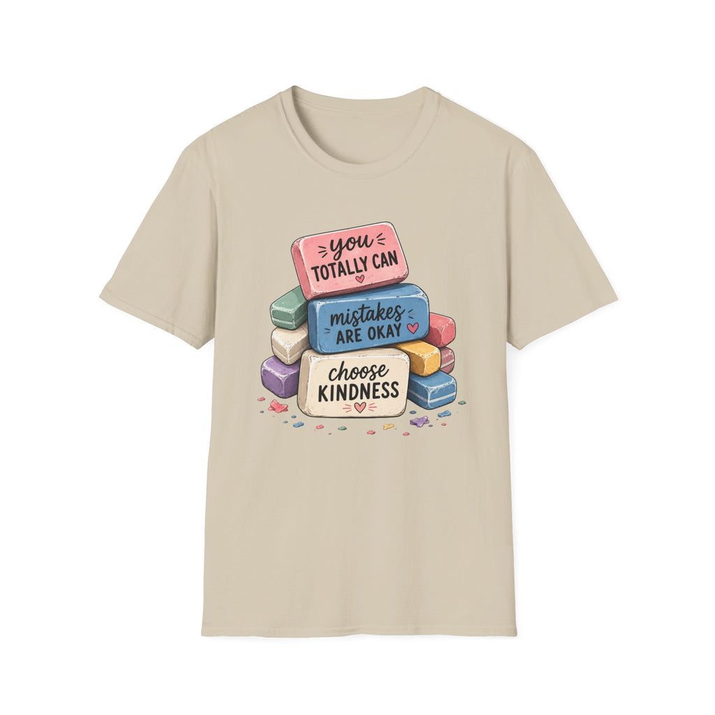 T-Shirt — “You Totally Can / Mistakes Are Okay” Positive Erasers Graphic Tee