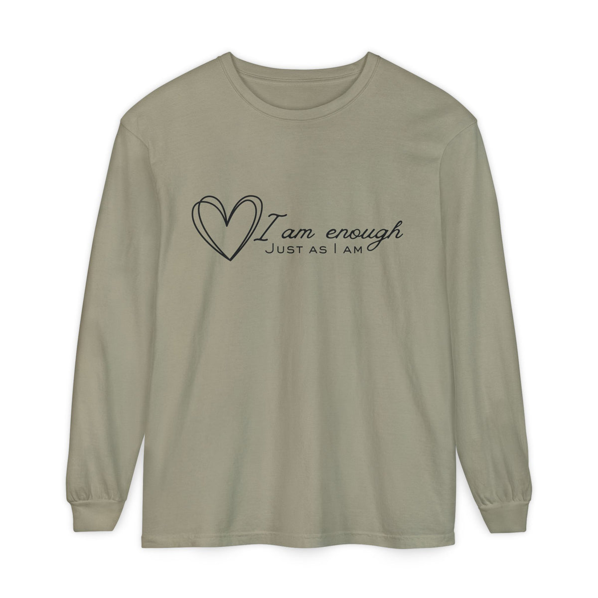 I Am Enough Heart Just As I Am  Long Sleeve T-Shirt