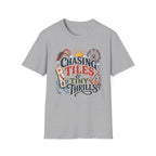 Chasing Tiles & Tiny Thrills T-Shirt