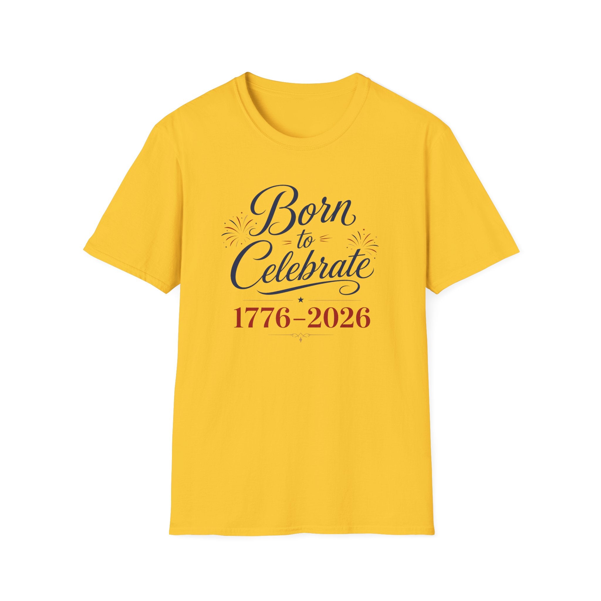 Born to Celebrate 1776 2026 T-Shirt, America 250th Anniversary Calligraphy Tee, Elegant 4th of July Celebration Shirt, Patriotic Script Party Gift