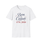 Born to Celebrate 1776 2026 T-Shirt, America 250th Anniversary Calligraphy Tee, Elegant 4th of July Celebration Shirt, Patriotic Script Party Gift