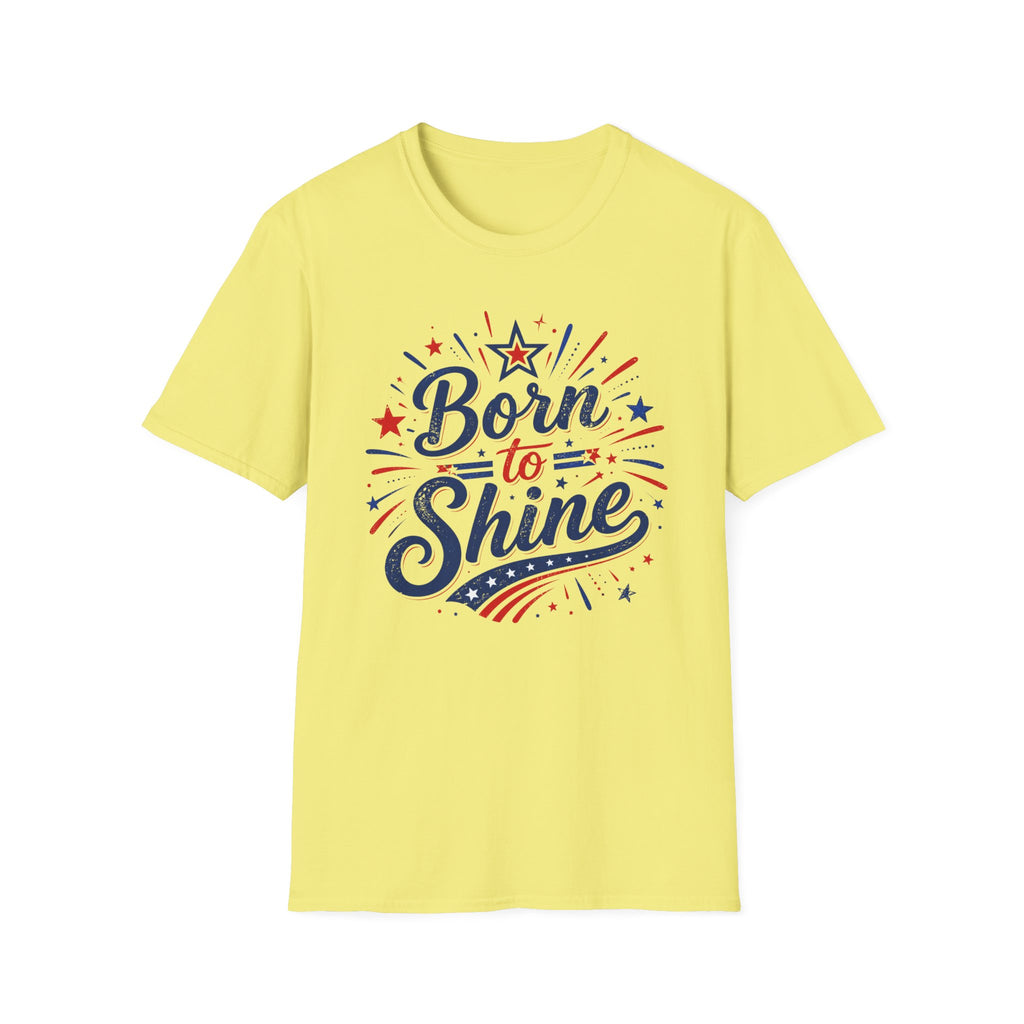 Born To Shine T-Shirt | Patriotic Fireworks Graphic Tee, Fourth Of July Stars Stripes Top