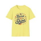 Born To Shine T-Shirt | Patriotic Fireworks Graphic Tee, Fourth Of July Stars Stripes Top