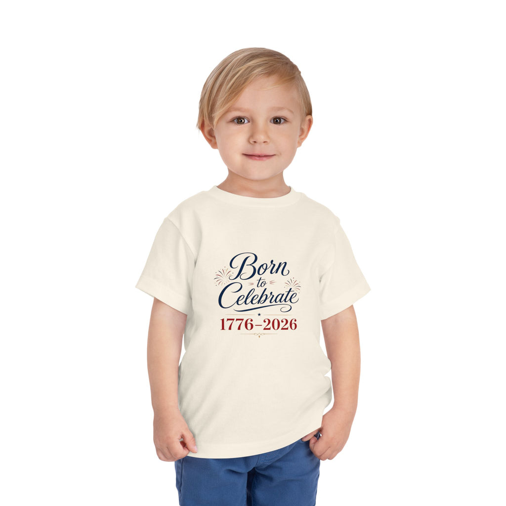 Born to Celebrate 1776 2026 Tee, Patriotic USA Anniversary Shirt, Red White Blue Fireworks Graphic Top, Semiquincentennial Celebration Outfit Toddler Short Sleeve Tee