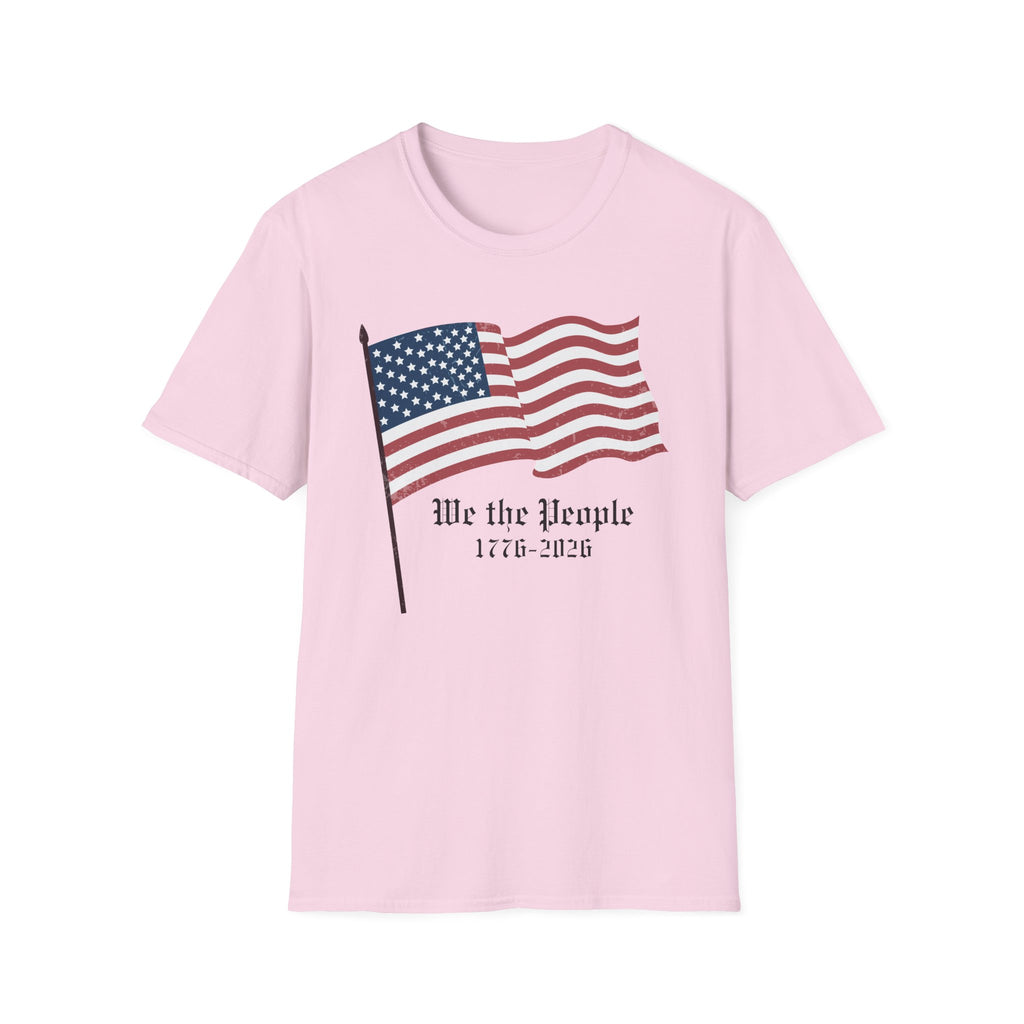 We the People 1776 2026 Waving Flag T-Shirt, Classic Patriotic Flagpole Anniversary Tee, Traditional American Flag 250th Shirt, Gothic Script Constitution