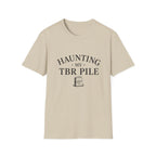 Haunting My TBR Pile T‑Shirt — Book Lover Literary Reading Shirt