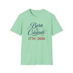 Born to Celebrate 1776 2026 T-Shirt, America 250th Anniversary Calligraphy Tee, Elegant 4th of July Celebration Shirt, Patriotic Script Party Gift