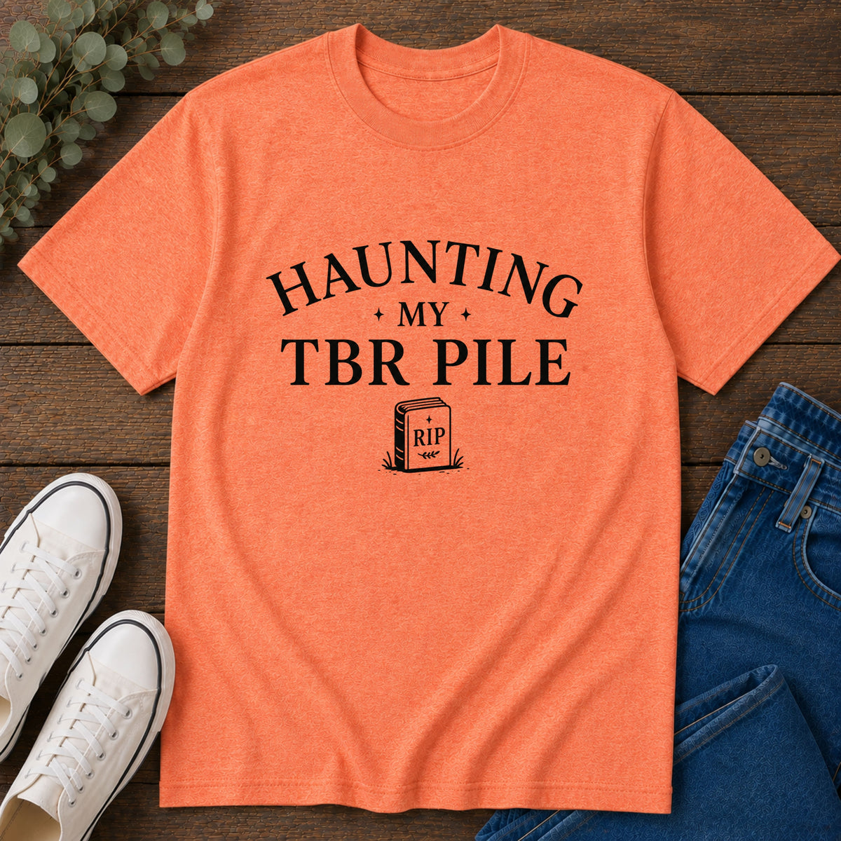 Haunting My TBR Pile T‑Shirt — Book Lover Literary Reading Shirt