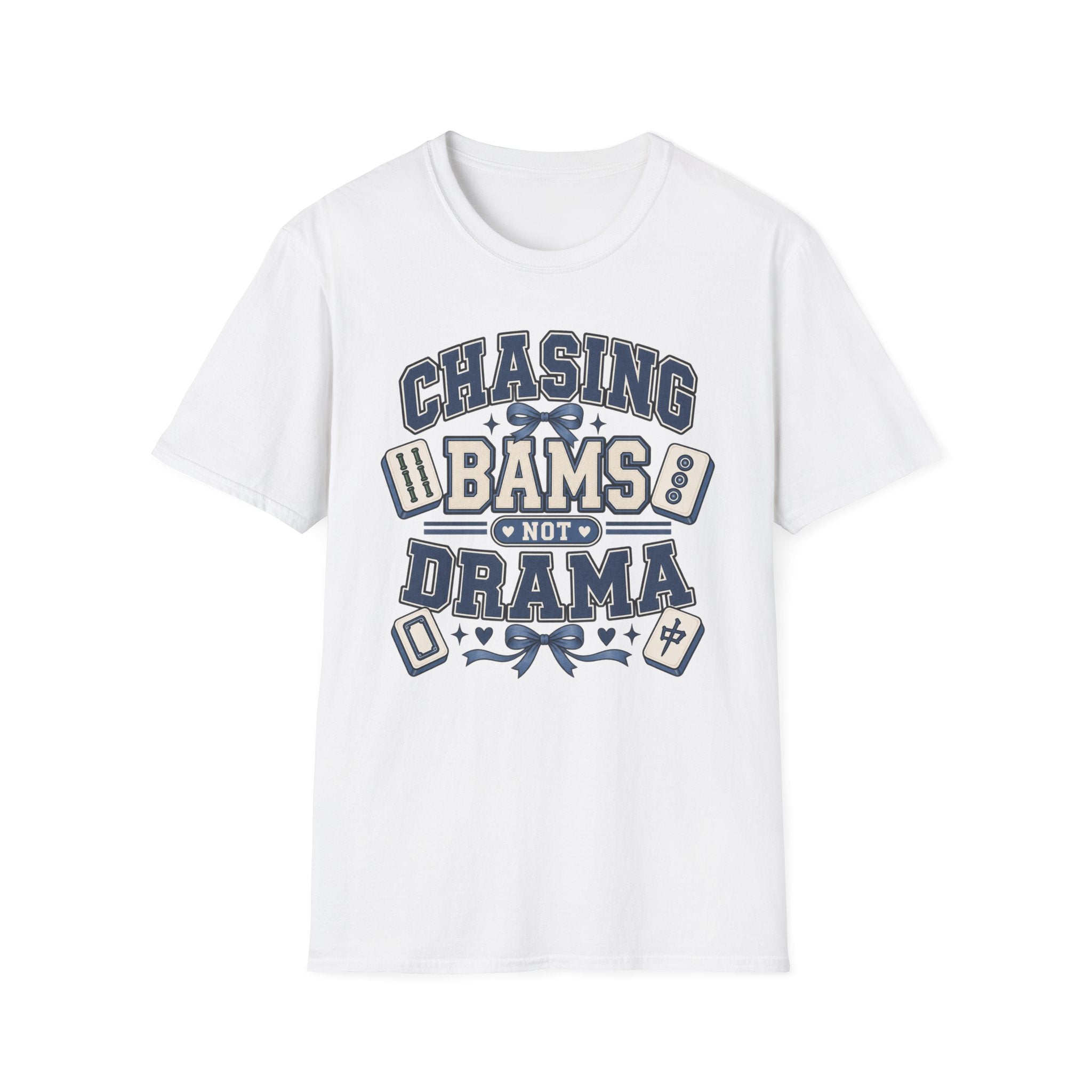 Chasing Bams Not Drama T-Shirt