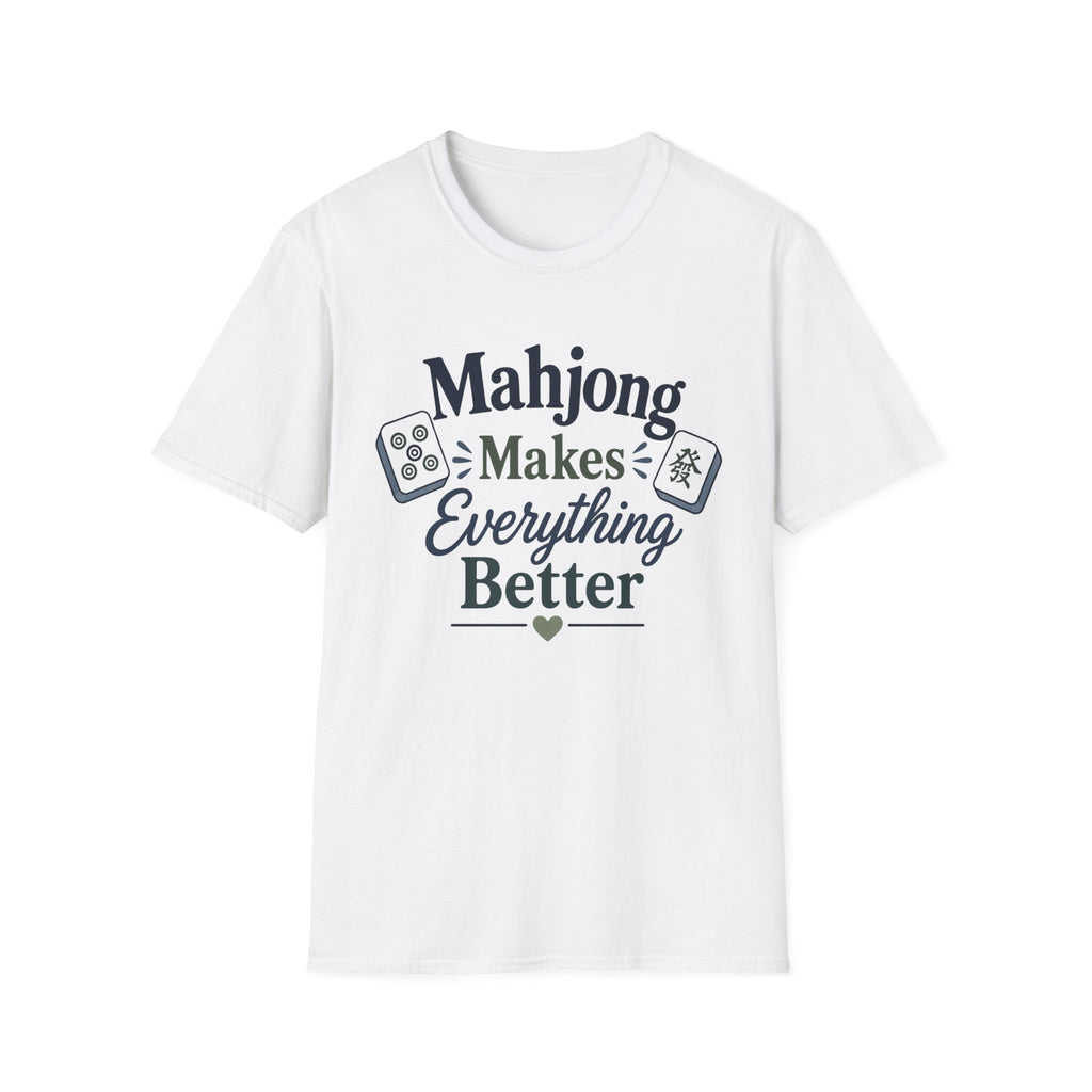 Mahjong Makes Everything Better T-Shirt