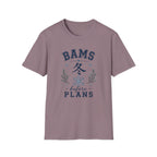Winter Vibes  “BAMS before PLANS” Cozy Snowflake T-Shirt