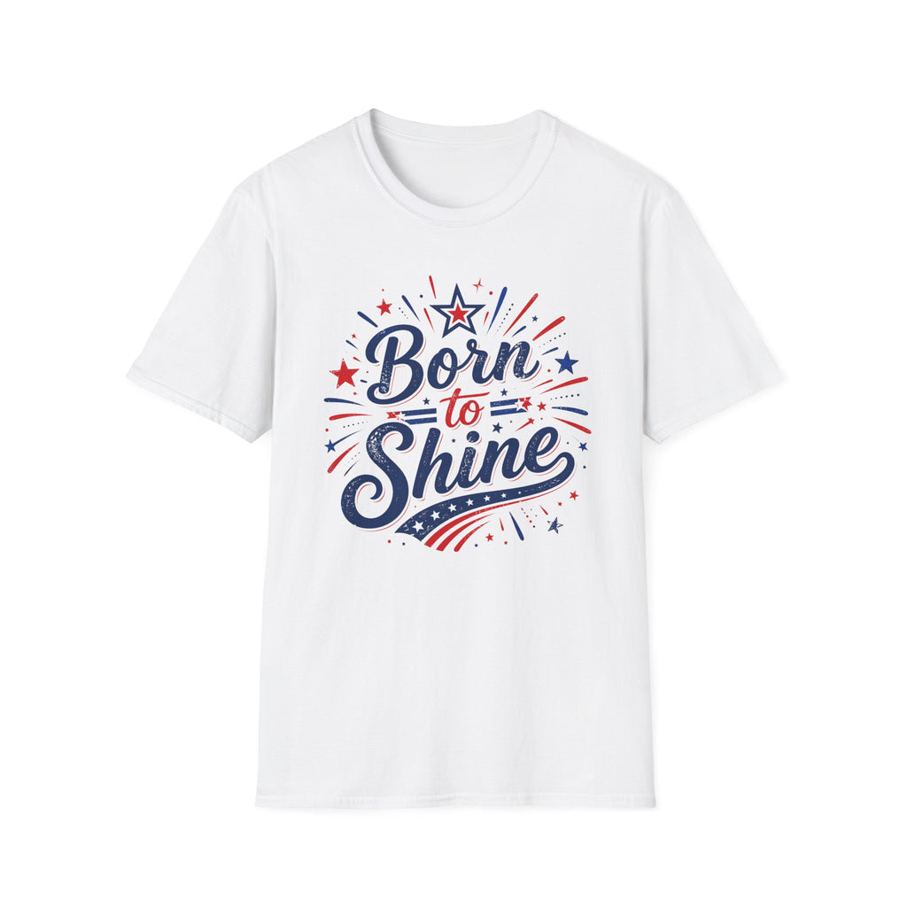 Born To Shine T-Shirt | Patriotic Fireworks Graphic Tee, Fourth Of July Stars Stripes Top