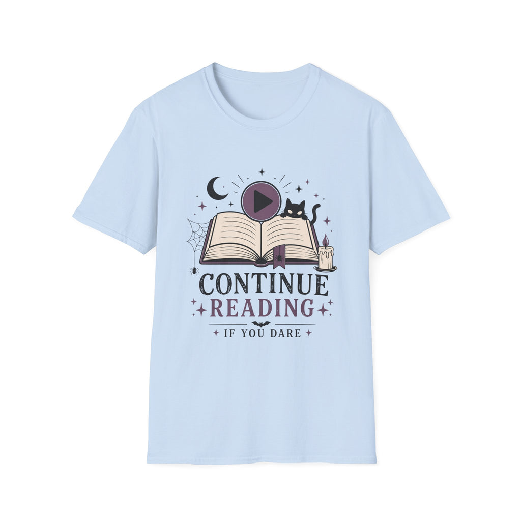 Continue Reading T-Shirt — 'Continue Reading If You Dare' Spooky Book Lover Tee