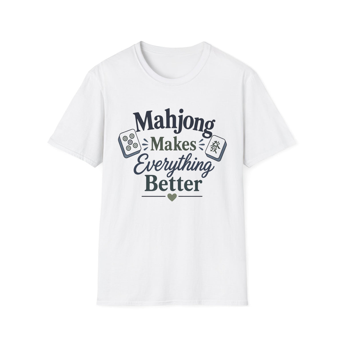 Mahjong Makes Everything Better T-Shirt
