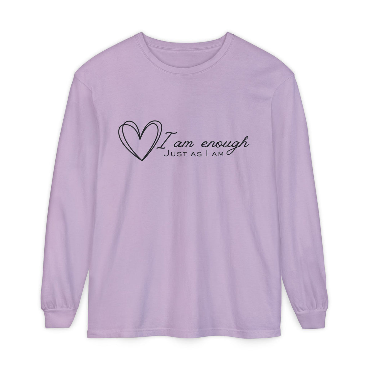 I Am Enough Heart Just As I Am  Long Sleeve T-Shirt