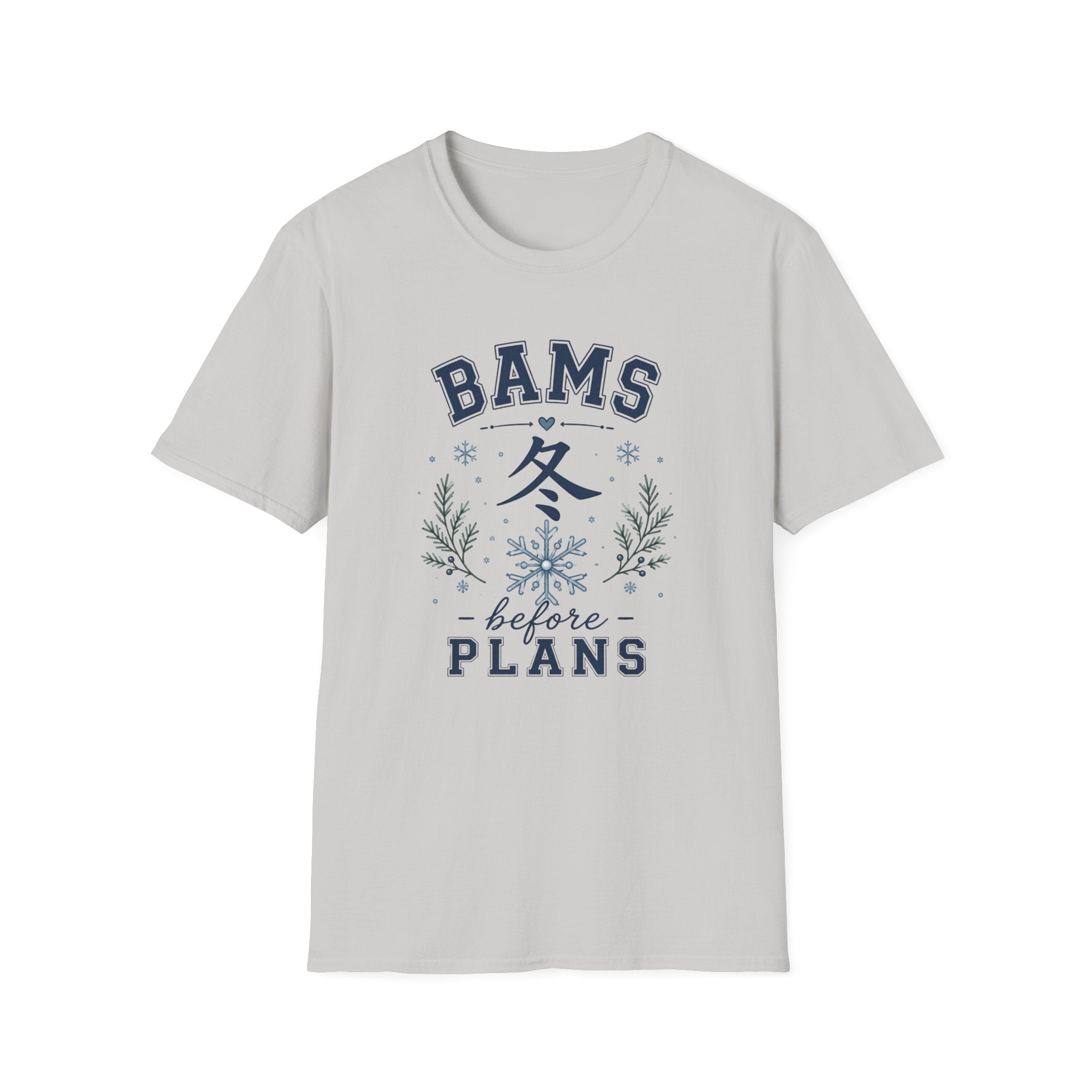 Winter Vibes  “BAMS before PLANS” Cozy Snowflake T-Shirt