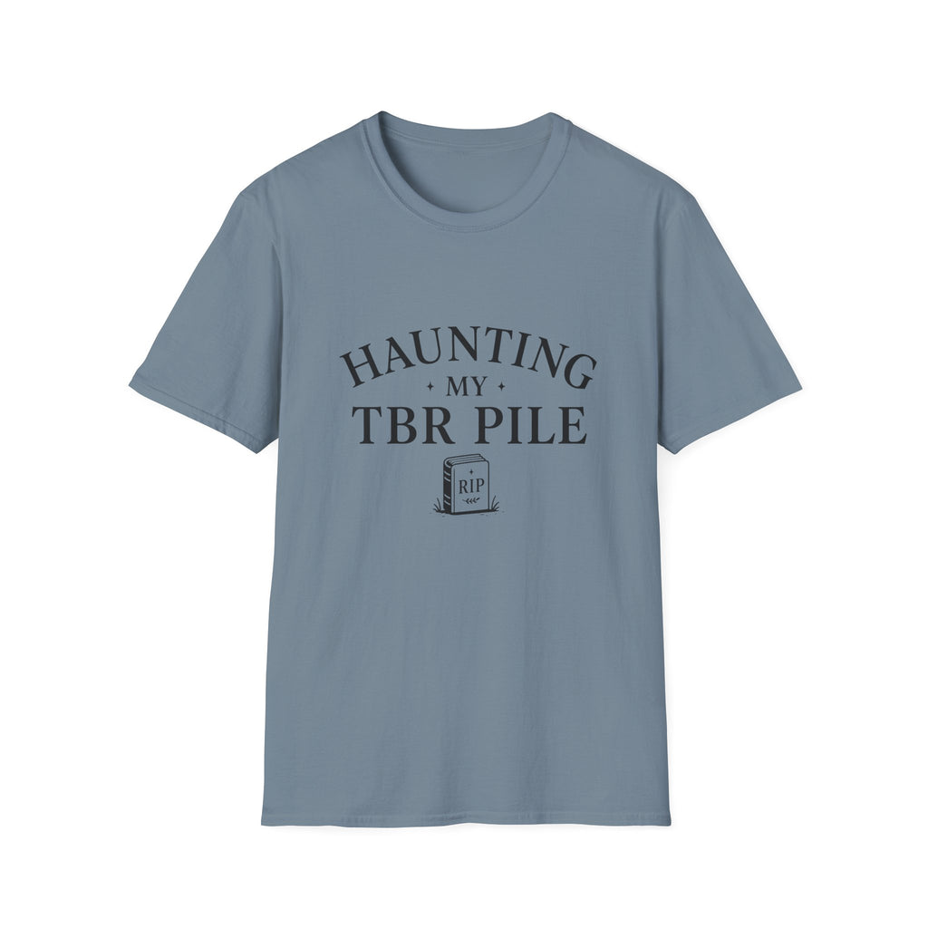 Haunting My TBR Pile T‑Shirt — Book Lover Literary Reading Shirt