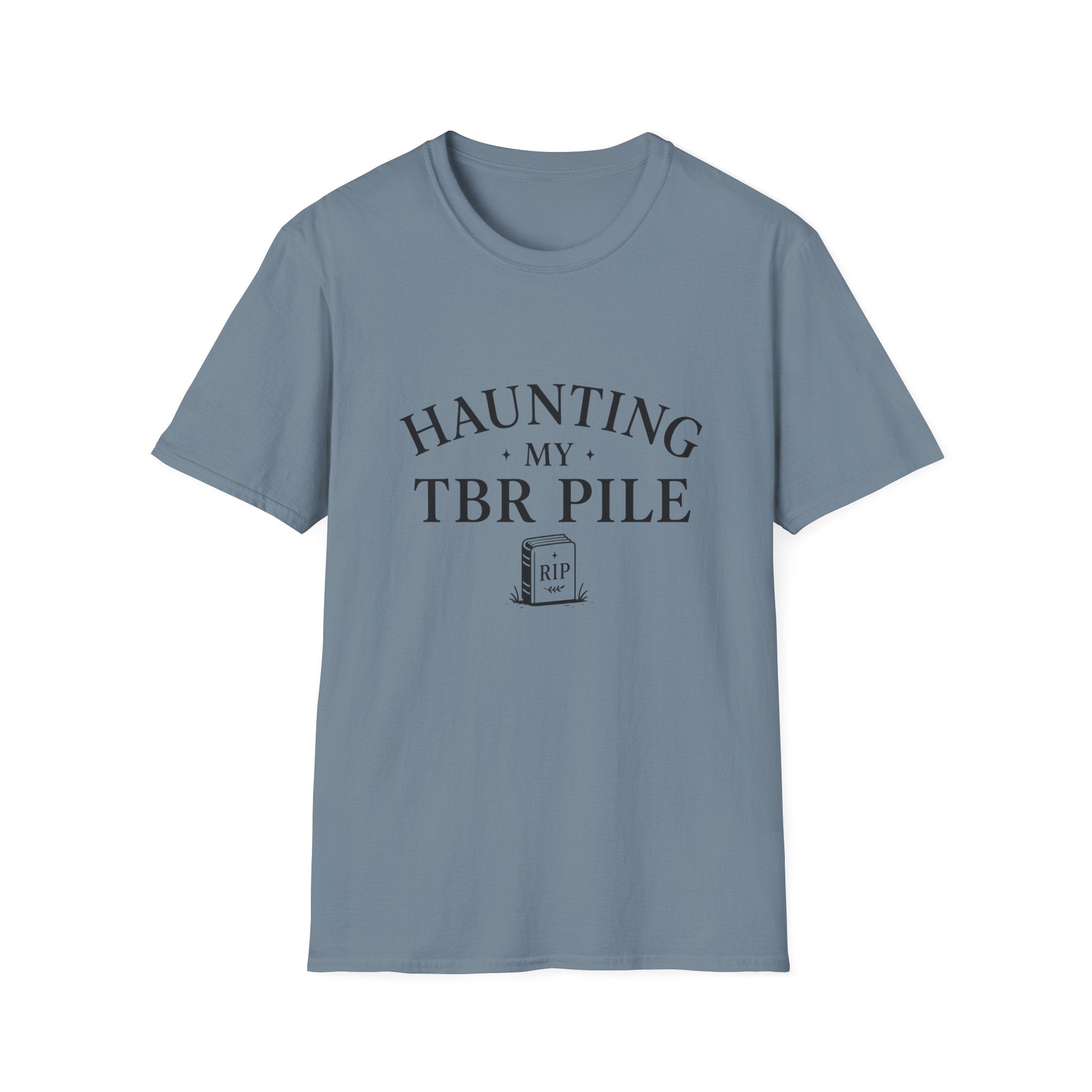 Haunting My TBR Pile T‑Shirt — Book Lover Literary Reading Shirt