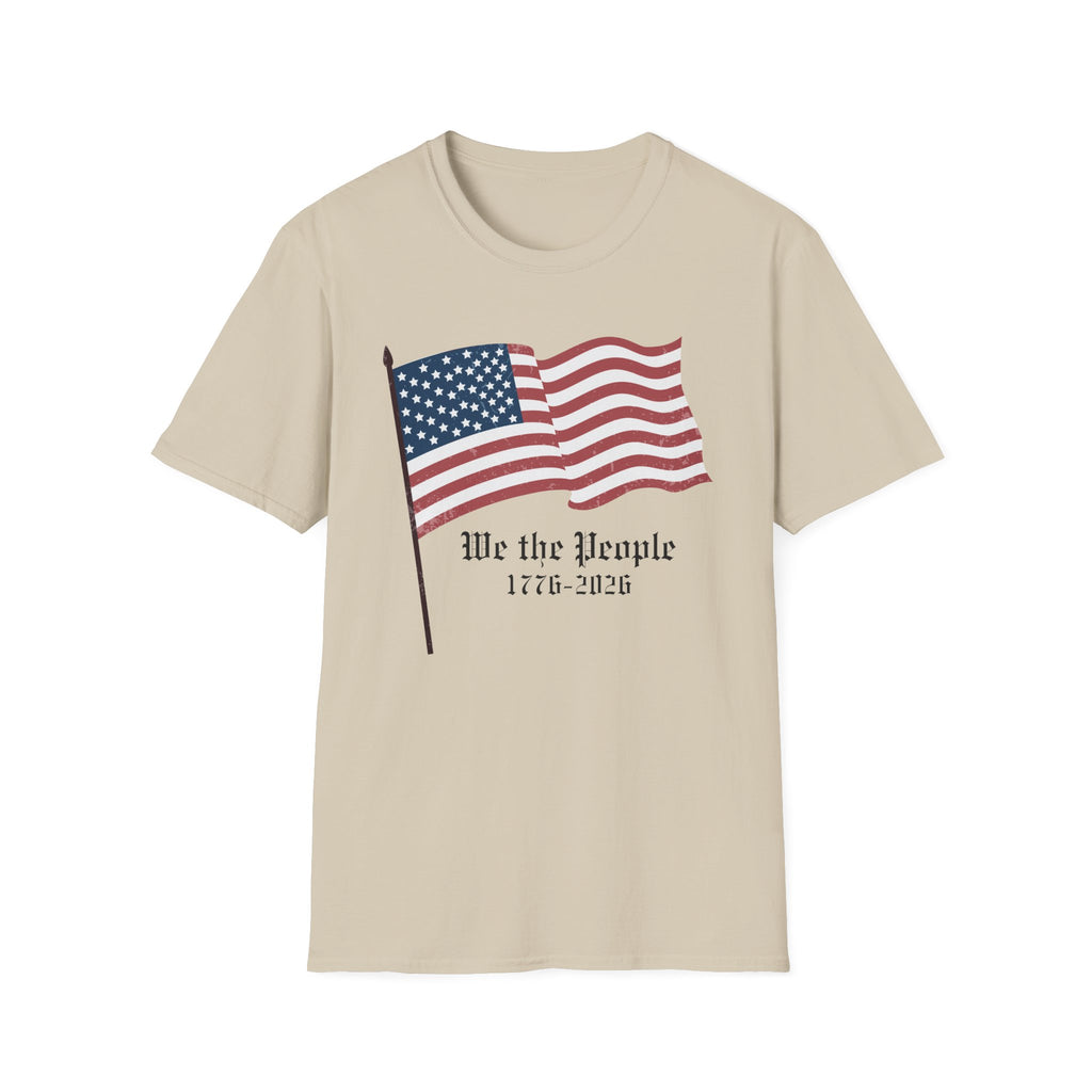 We the People 1776 2026 Waving Flag T-Shirt, Classic Patriotic Flagpole Anniversary Tee, Traditional American Flag 250th Shirt, Gothic Script Constitution