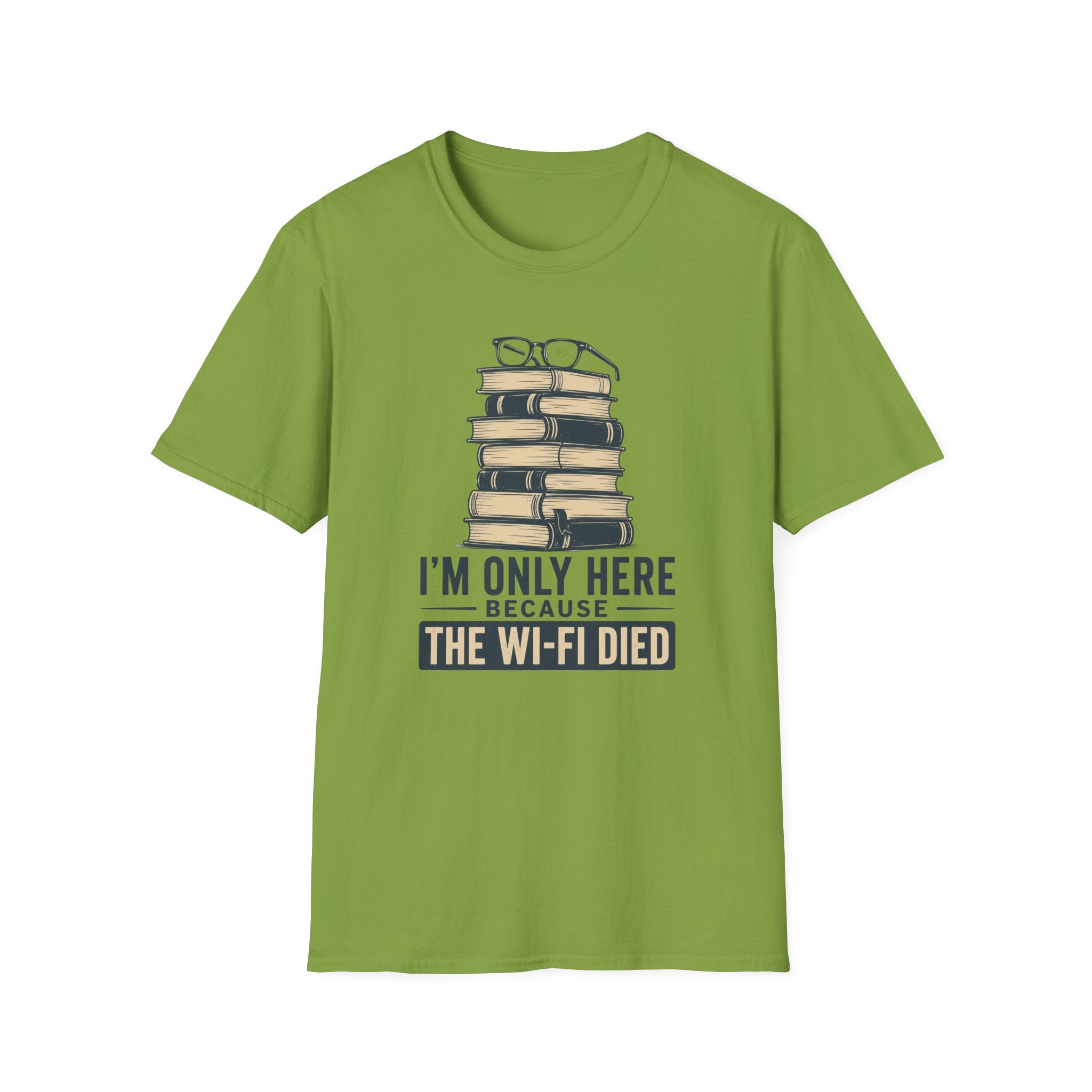 T-Shirt — “I’m Only Here Because The Wi‑Fi Died” Book Stack Graphic