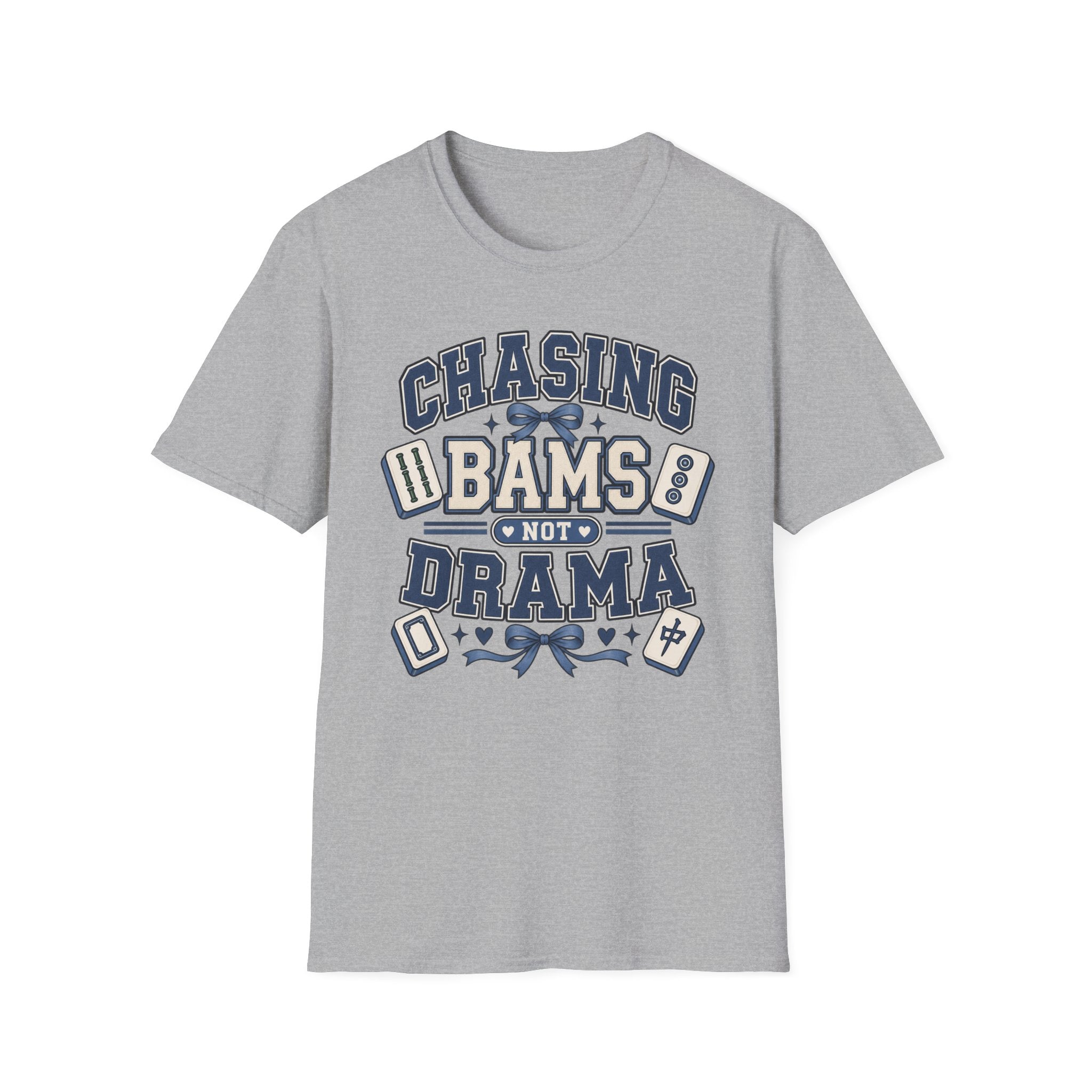 Chasing Bams Not Drama T-Shirt